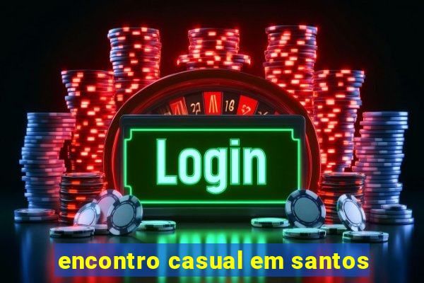 encontro casual em santos